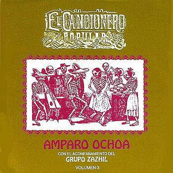 AMPARO OCHOA-EL CANCIONERO POPULAR  VOLUMEN 3