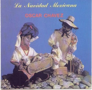 OSCAR CHAVEZ-LA NAVIDAD MEXICANA