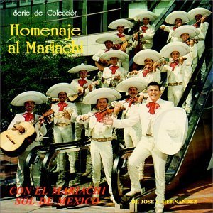 MARIACHI SOL D MEXICO-HOMENAJE AL MARIACHI