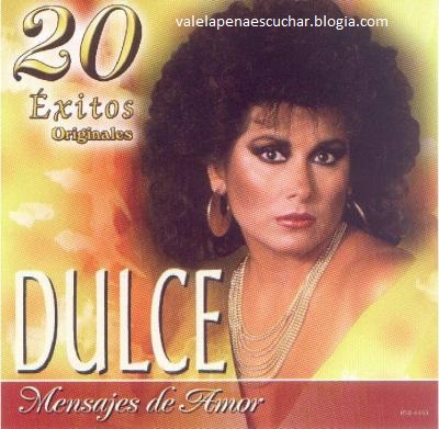 DULCE-MENSAJES DE AMOR. 20 EXITOS ORIGINALES