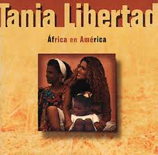 TANIA LIBERTAD-AFRICA EN AMERICA