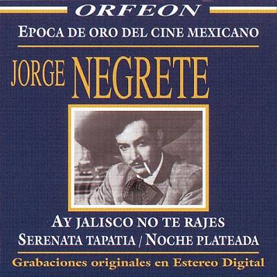 EPOCA D ORO DL CINE MEXICANO: JORGE NEGRETE