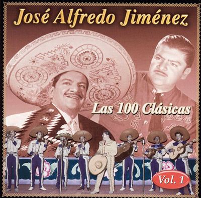 JOSE ALFREDO JIMENEZ-LAS 100 CLASICAS VOL. 1