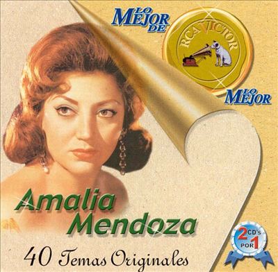 RCA 100 AÑOS D MUSICA: AMALIA MENDOZA