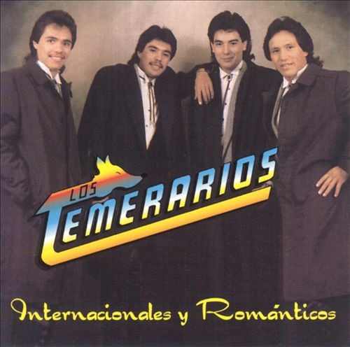 LOS TEMERARIOS-INTERNACIONALES Y ROMANTICOS