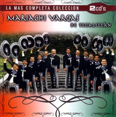 LA MAS COMPLETA COLECCION: MARIACHI VARGAS D TECALITLAN